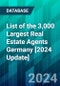 List of the 3,000 Largest Real Estate Agents Germany [2024 Update] - Product Image